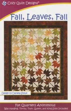 Fall, Leaves, Fall - Cozy Quilt Designs